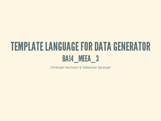 Template Language for Data Generator – BA14_meea_3 – Einleitung