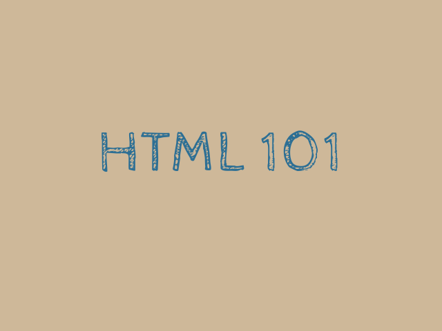 HTML 101 – A Brief History of HTML – Tags