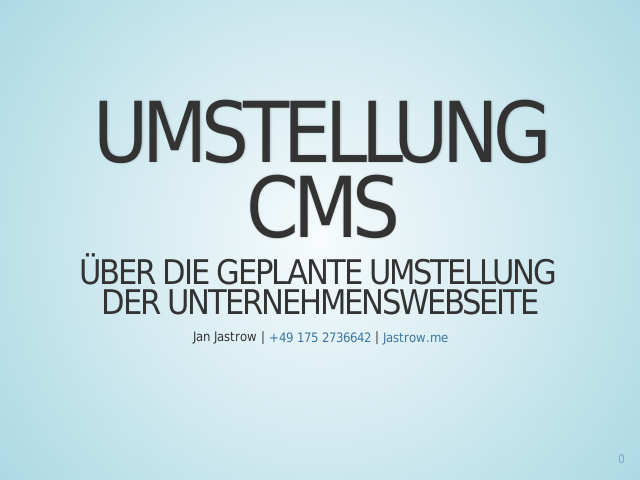 Umstellung CMS – Über die geplante Umstellungder Unternehmenswebseite – Über mich