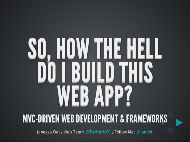 So, how the hell do I build this Web App? – MVC-Driven Web Development & Frameworks – MVC