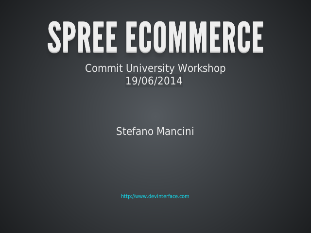 Spree Ecommerce – STEFANO MANCINI – AGENDA