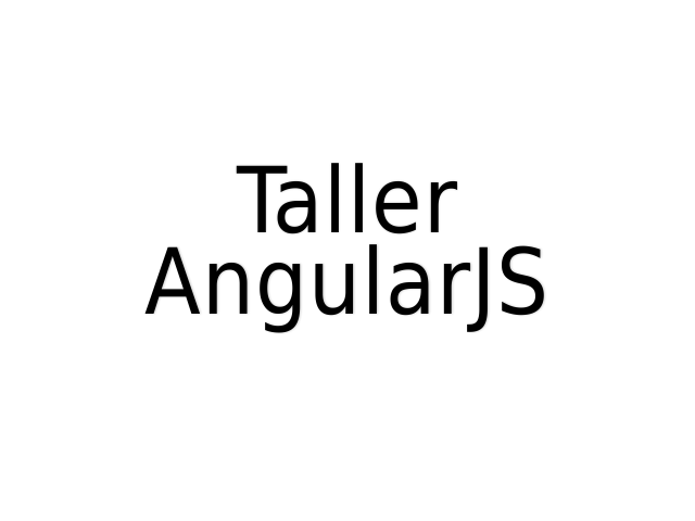 Taller AngularJS – Paso 0 – Paso 1