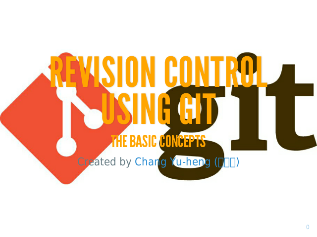 Revision ControlUsing Git – The Basic Concepts