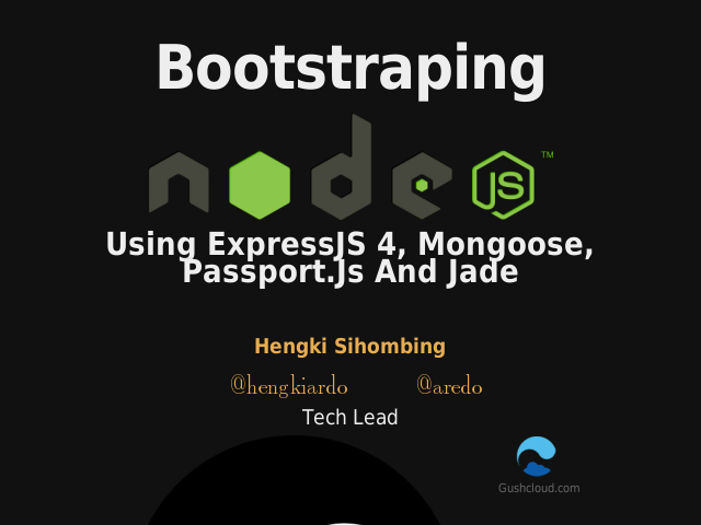 Bootstraping – using ExpressJS 4, Mongoose, Passport.js and Jade – Hengki Sihombing