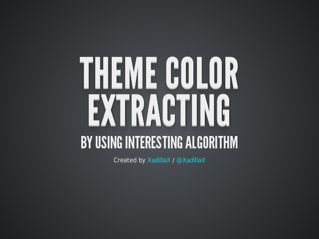 Theme Color Extracting – By Using Interesting Algorithm – What's Theme Color ♫