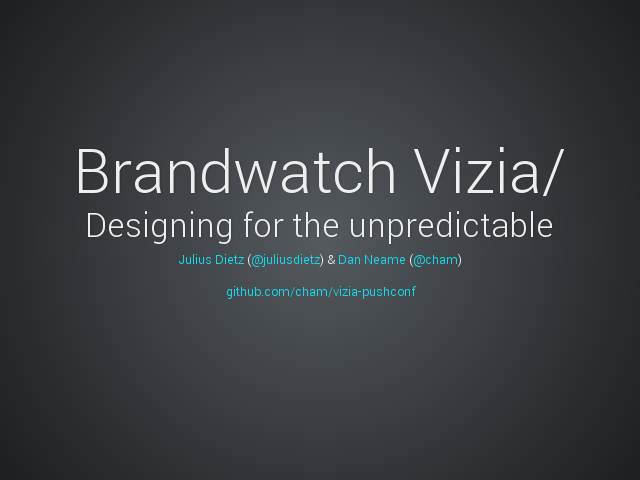 Brandwatch Vizia/ – Designing for the unpredictable – It's just a web app