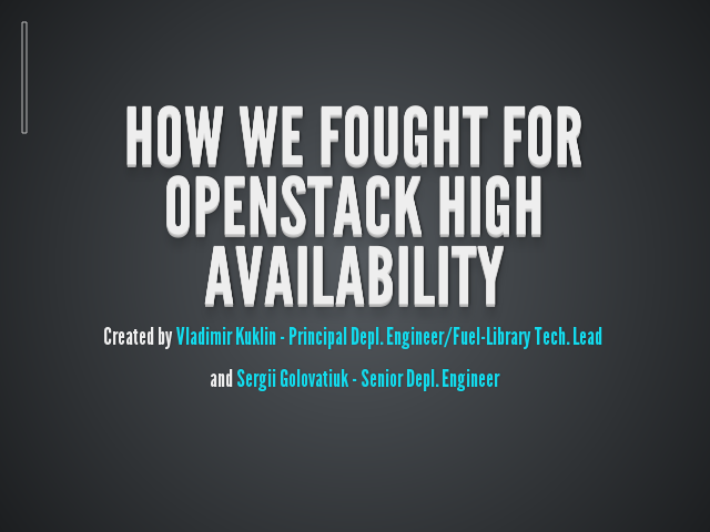 How we fought for OpenStack High Availability