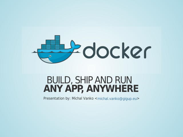 Build, Ship and Run Any App, Anywhere – Problems of developers – What is docker?