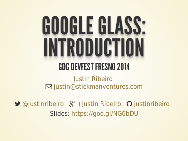 Google Glass: Introduction – GDG DevFest Fresno 2014