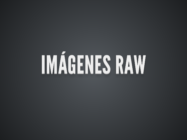 Imágenes RAW