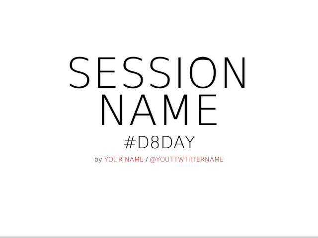 SESSION NAME – #d8day – Vertical Slides