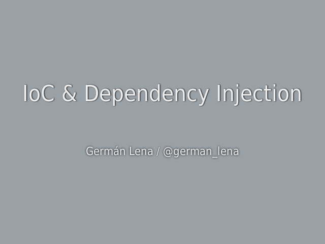 IoC & Dependency Injection – IoC - Inversión de control – Principio de Inyección de dependencias