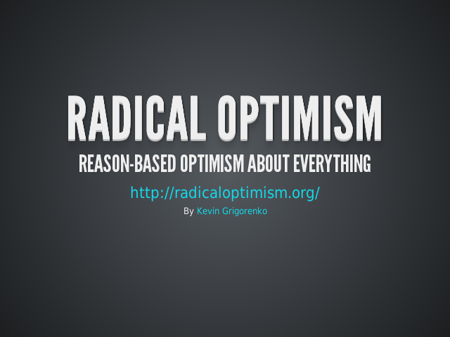 Radical Optimism – Reason-based Optimism About Everything