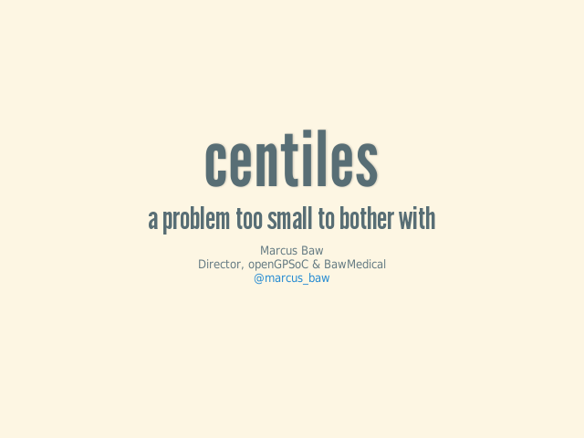 centiles – a problem too small to bother with – What are centiles?