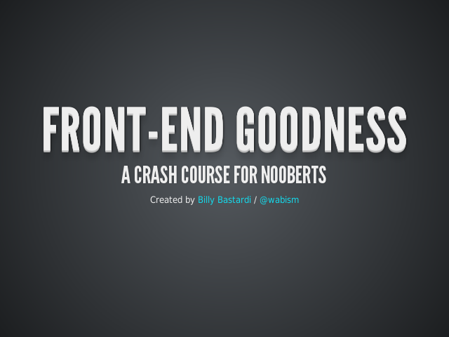 Front-End Goodness – A crash course for nooberts – Layouts