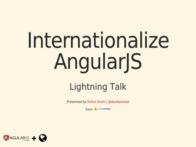 Internationalize AngularJS
                     – 
                        Lightning Talk