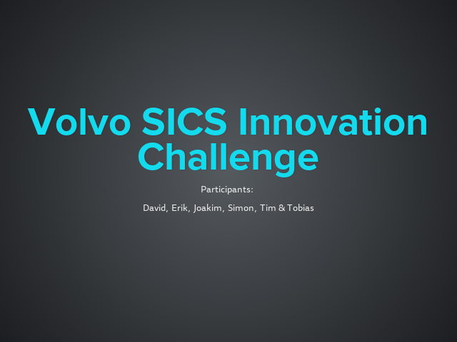 Volvo SICS Innovation Challenge – What do truckers want? – What if...