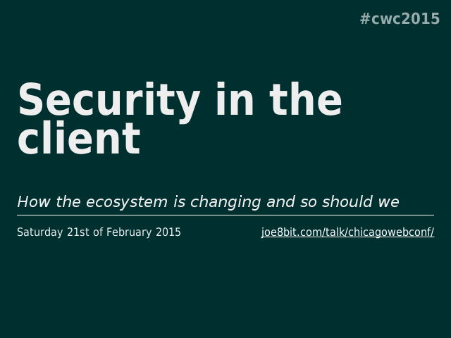 Security in the client – How the ecosystem is changing and so should we