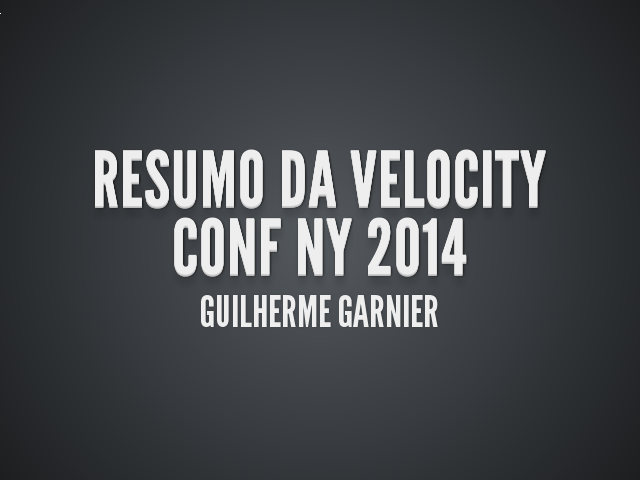 resumo-velocityconf-ny-2014