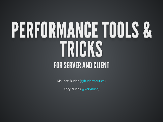 Performance Tools & Tricks – for server and client – Don’t iterate so much