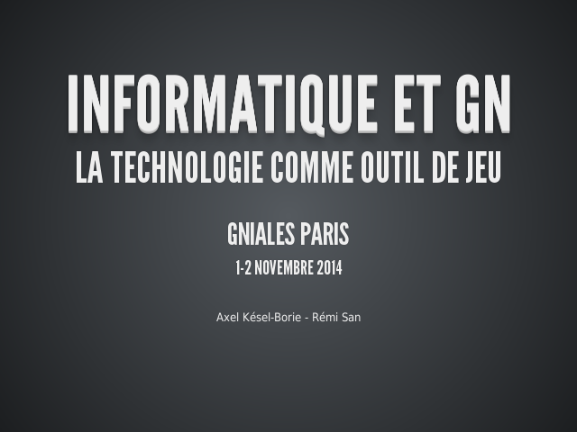 Informatique et GN – La technologie comme outil de jeu – GNiales Paris