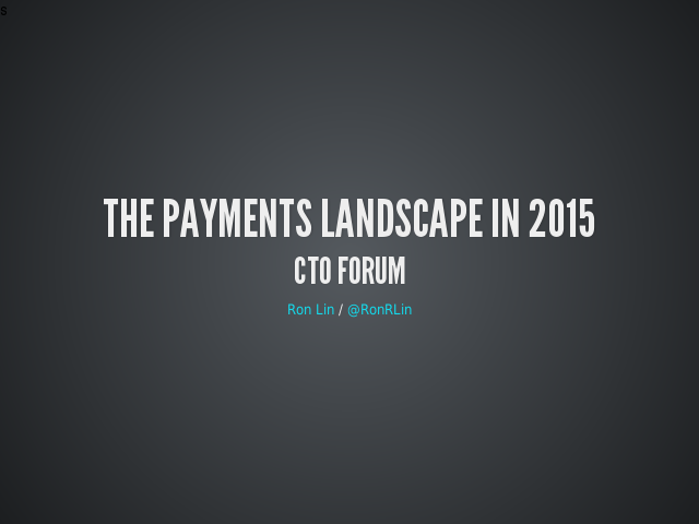 The Payments Landscape in 2015 – CTO Forum – Tokenization