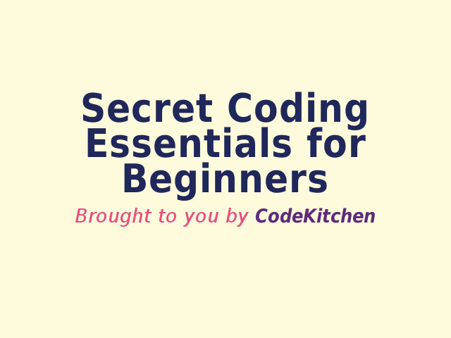 Secret Coding Essentials for Beginners