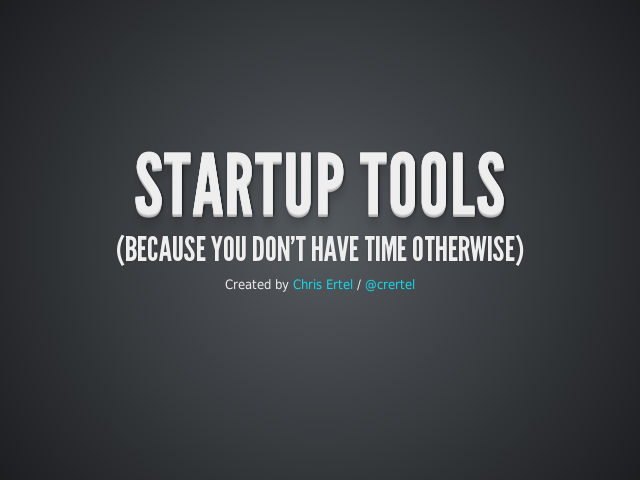 Startup tools – (because you don't have time otherwise) – Who am I?