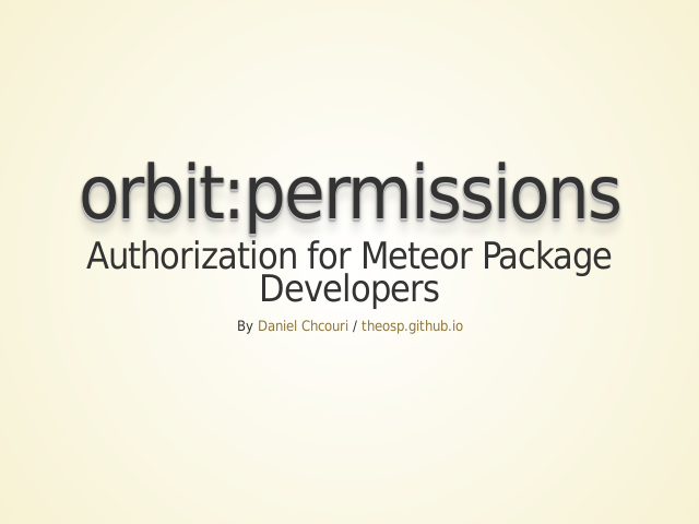 orbit:permissions – orbit:permissions – Authorization for Meteor Package Developers