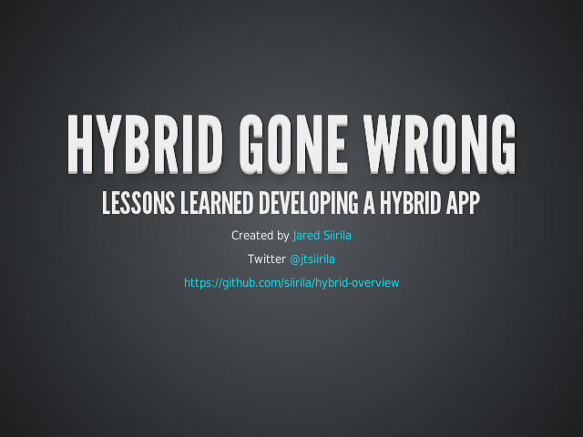 Hybrid Gone Wrong – Lessons learned developing a hybrid app – Our first app