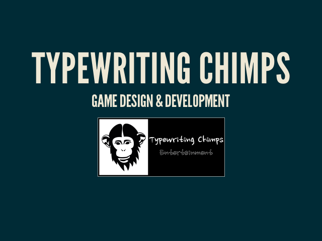 Typewriting Chimps – Game Design & Development – Our Game