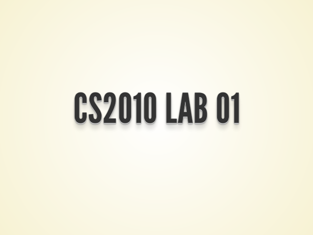 CS2010 Lab 01 – About Me – Attendance