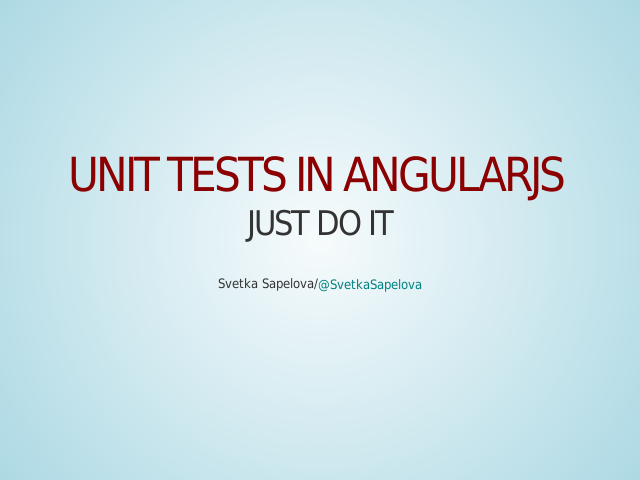 Unit Tests in Angularjs – just do it