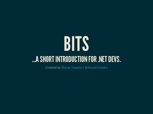 BITS – ...a short introduction for .Net devs.