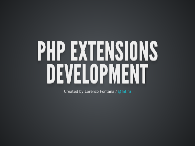 PHP Extensions Development – PHP Life cycles – Build Environment Setup