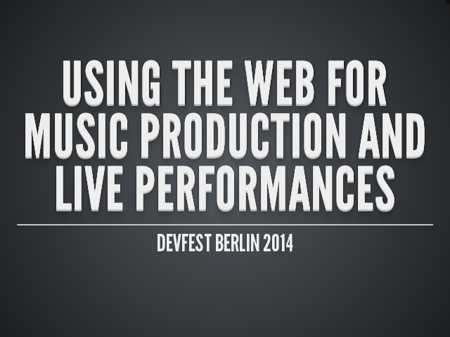 Using the web for music production and live performances – DevFest Berlin 2014 – Analyzing audio editors