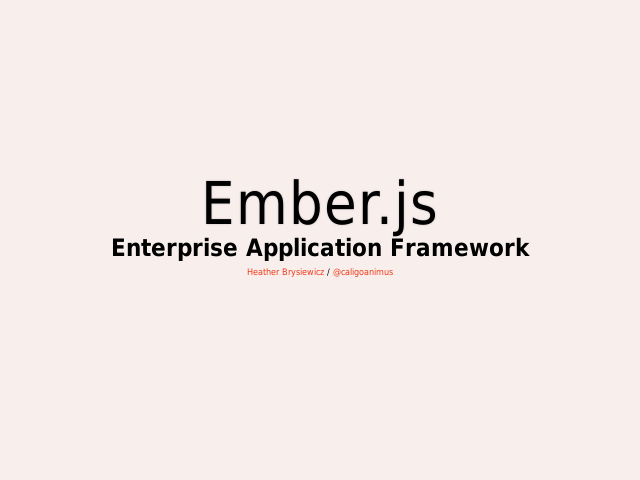 Ember.js – Enterprise Application Framework