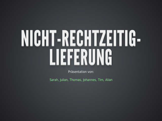 Nicht-Rechtzeitig-Lieferung