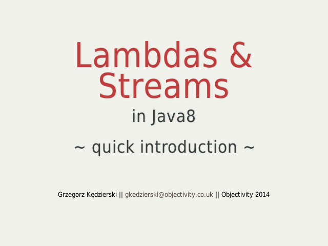 Lambdas & Streamsin Java8~ quick introduction ~