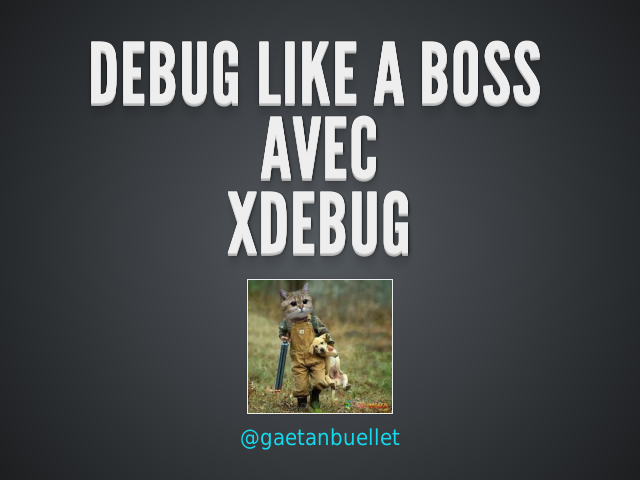 Debug like a Boss avec XDEBUG