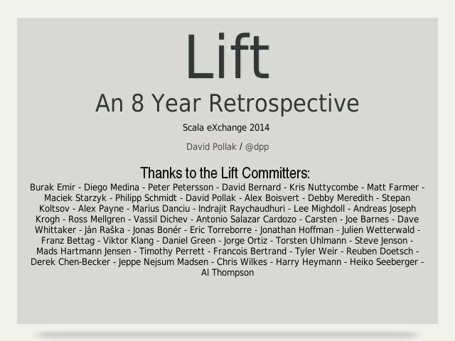 Lift – An 8 Year Retrospective