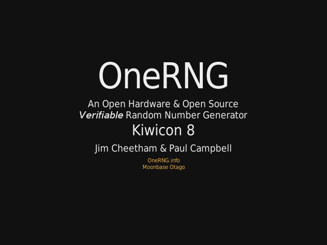 OneRNG – Kiwicon 8 – What is OneRNG?