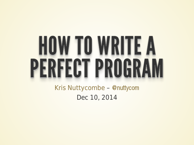 How To Write A Perfect Program