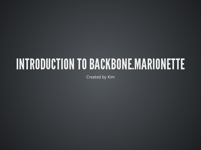 Introduction To Backbone.Marionette – おまけ