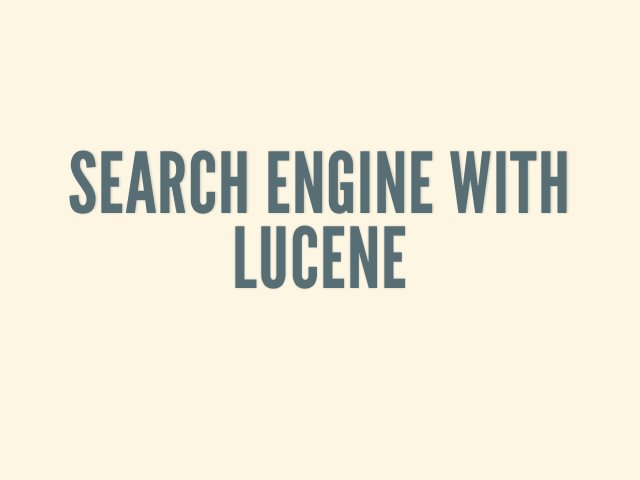 Search Engine with Lucene – Summary – Clean Dump XML