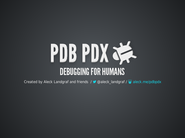 PDB PDX  – debugging for humans – about me