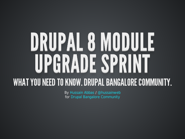 Drupal 8 module upgrade sprint – What you need to know. Drupal Bangalore Community. – Change Records