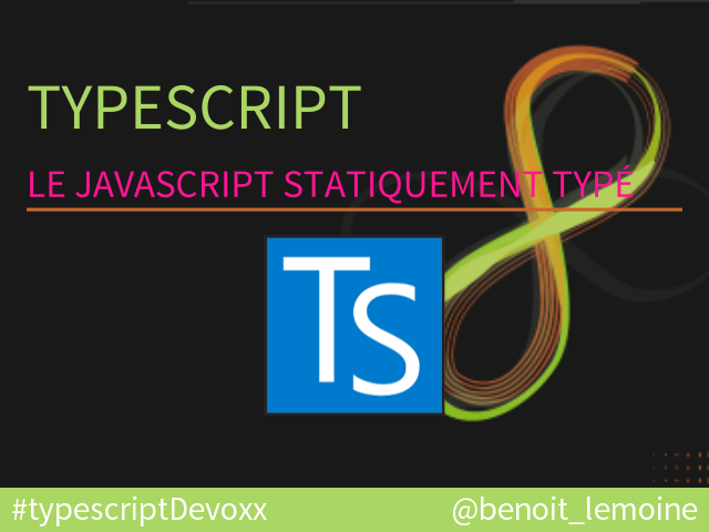 TypeScript – le JavaScript statiquement typé