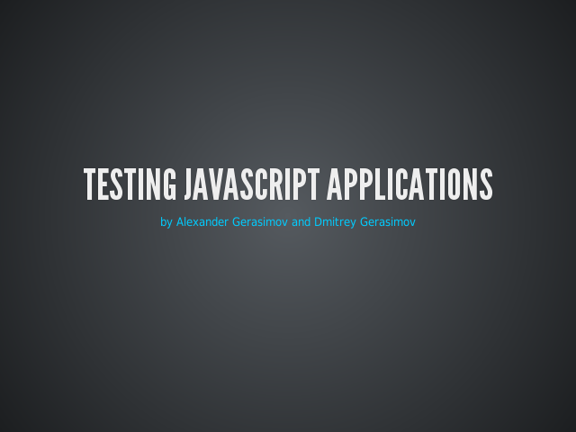 Testing JavaScript Applications – ¡Porque! – TDD