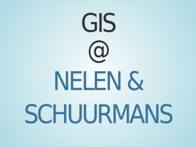 GIS @ Nelen & Schuurmans
       –  @ Nelen & Schuurmans
       –  @